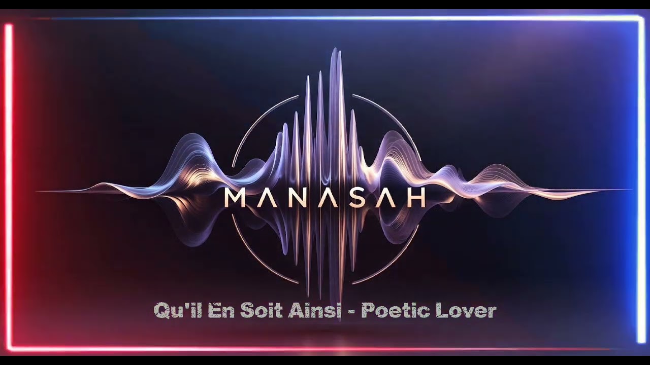 Qu'il En Soit Ainsi - Poetic Lover (cover) by Manasah