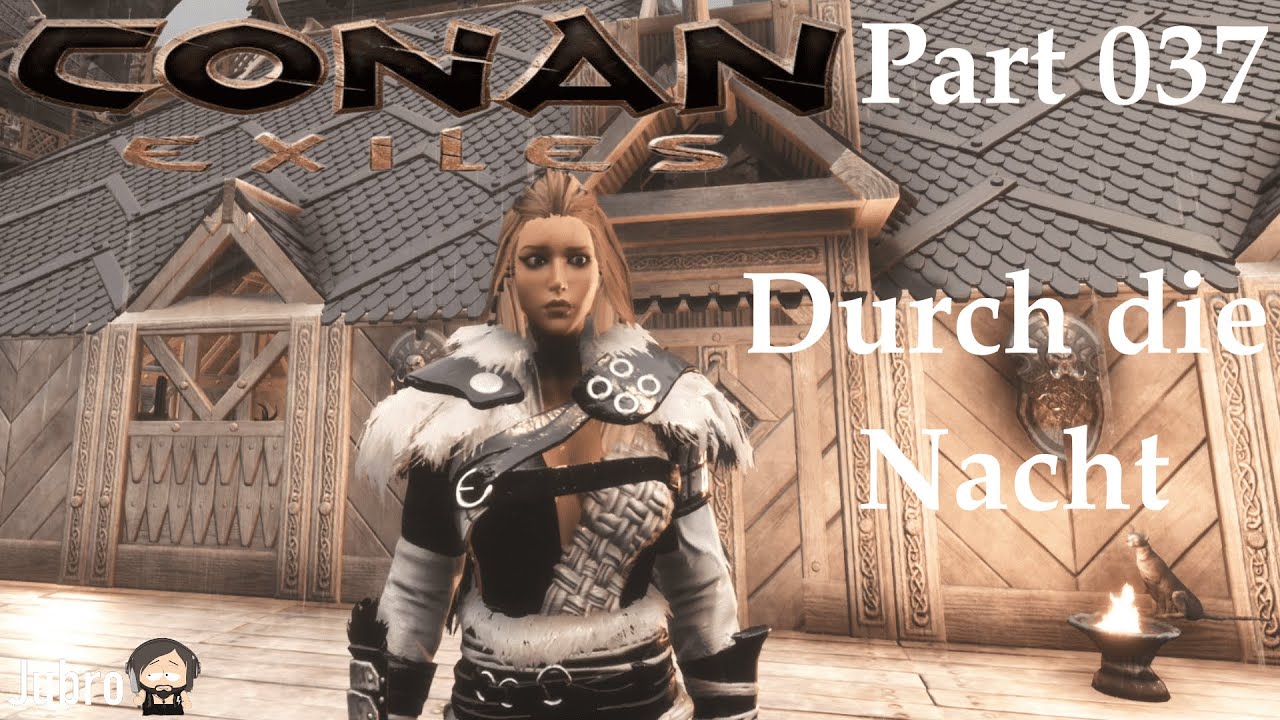 Conan Exiles - Kapitel IV - deutsch - Abenteuer einer Schildmaid - Part 37 - Durch die Nacht