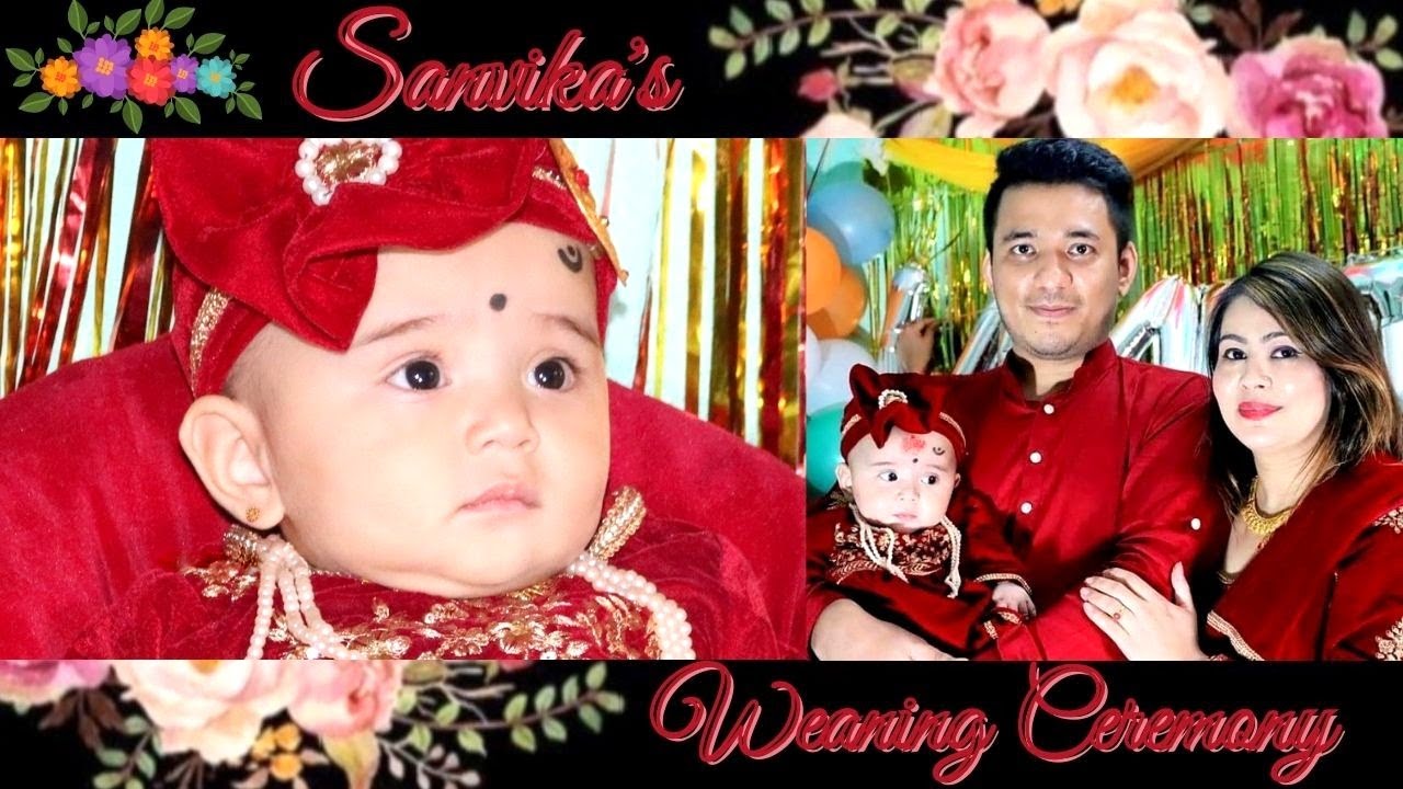 NEPALI WEANING CEREMONY || RICE FEEDING CEREMONY || PASNI || SANVIKA'S WEANING CEREMONY ||