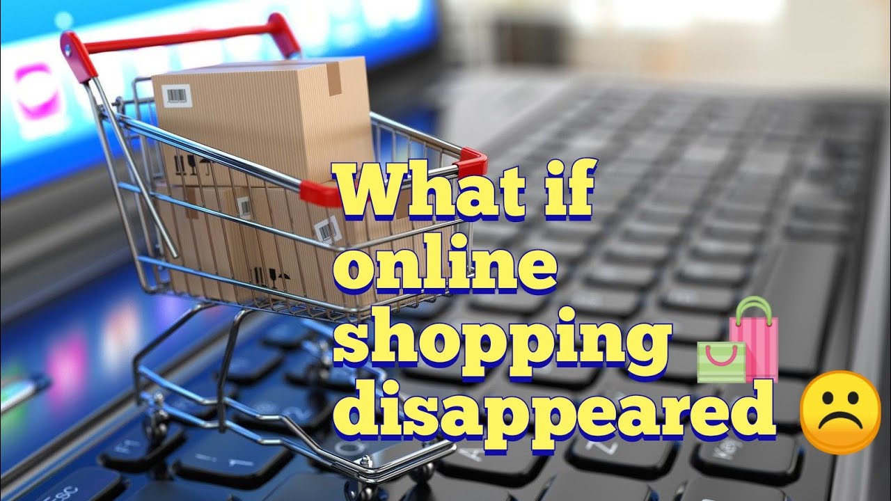 What if online shopping disappeared 🤔🤔