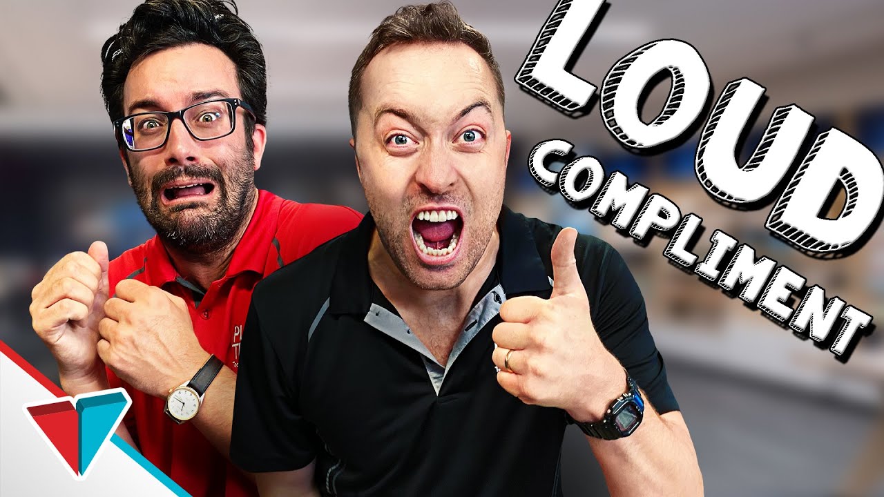 Learning how to give praise - Loud Compliment