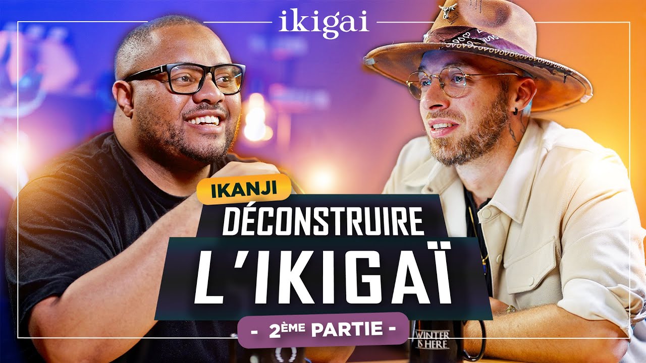 D&eacute;construire l'Ikiga&iuml; - Jim Winter x IKANJI (Part 2) #EP11