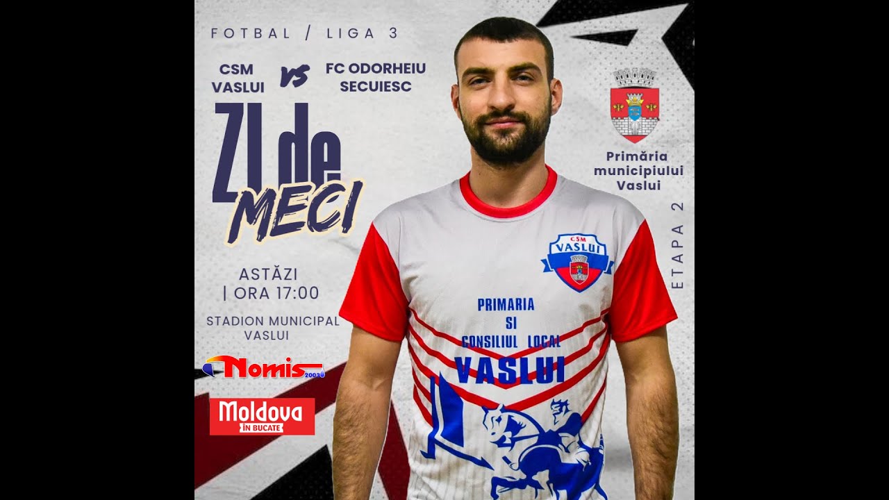 LIVE #FOTBAL - LIGA 3: CSM VASLUI - AFC ODORHEIU SECUIESC | ETAPA 2 | SERIA 1