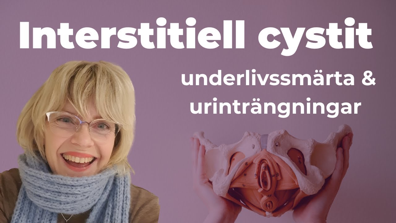 Övervinnande av Interstitiell Cystit, underlivssmärta & urinträngningar: Malins hoppfulla berättelse