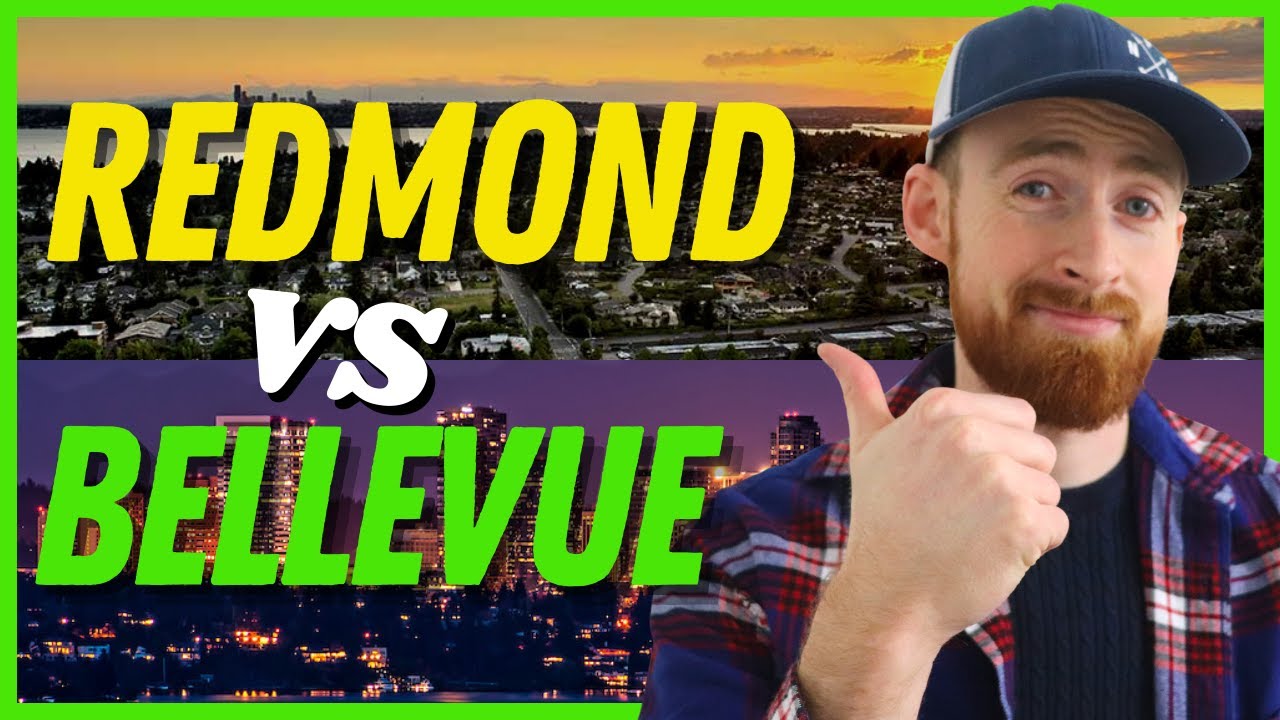 Living In Redmond, Washington VS Bellevue, Washington