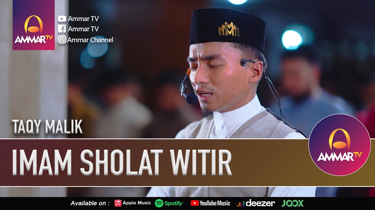 SURAT AL A'LA - AL QADR - AL IKHLAS & QUNUT | TAQY MALIK | IMAM SHOLAT WITIR