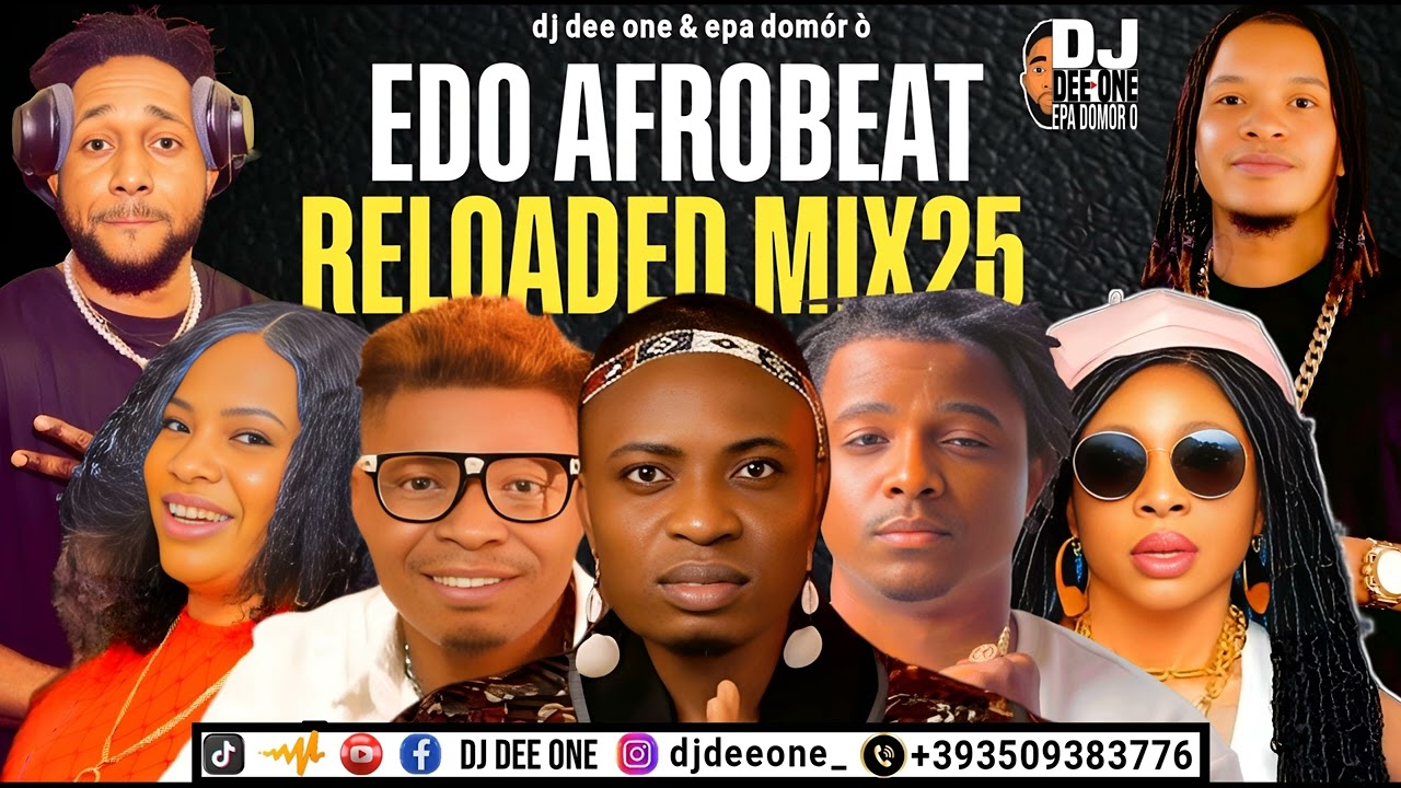 LATEST EDO BENIN MUSIC MIX 2025 | EDO AFROBEAT MIX 2025 FT ESTHER EGBEGUAL, BRO DESTINY, AKOBE, REMA