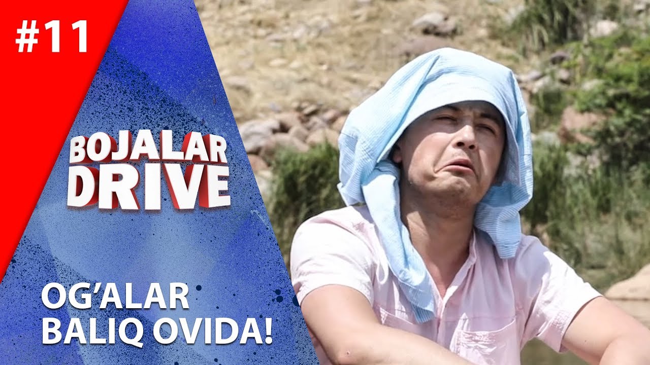 Bojalar Drive 11-son OG'ALAR BALIQ OVIDA!