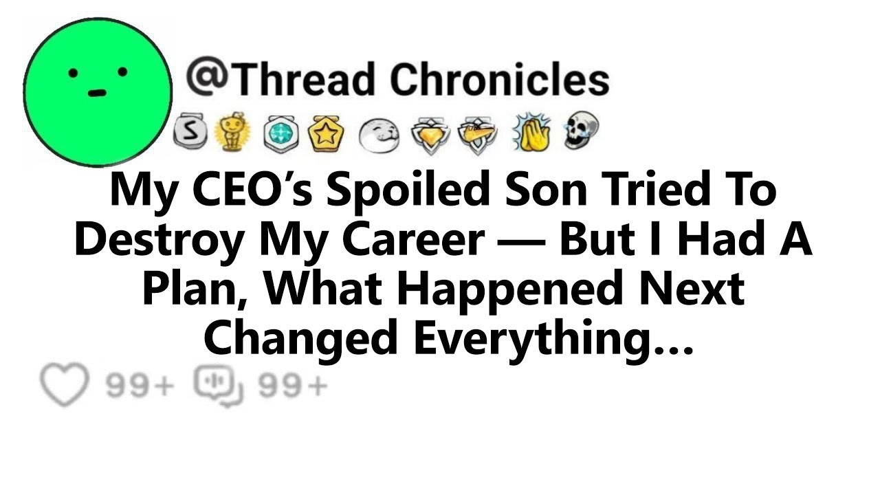 My CEO’s Spoiled Son Tried To Destroy My Career, But I Had A Plan, What Happened Next Changed