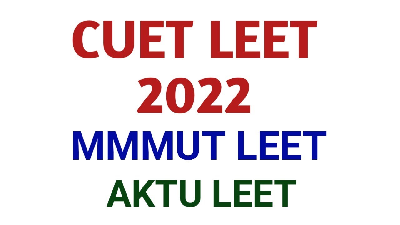 CUET 2022 Information | MMMUT LEET | AKTU LEET @PolytechnicPathshala