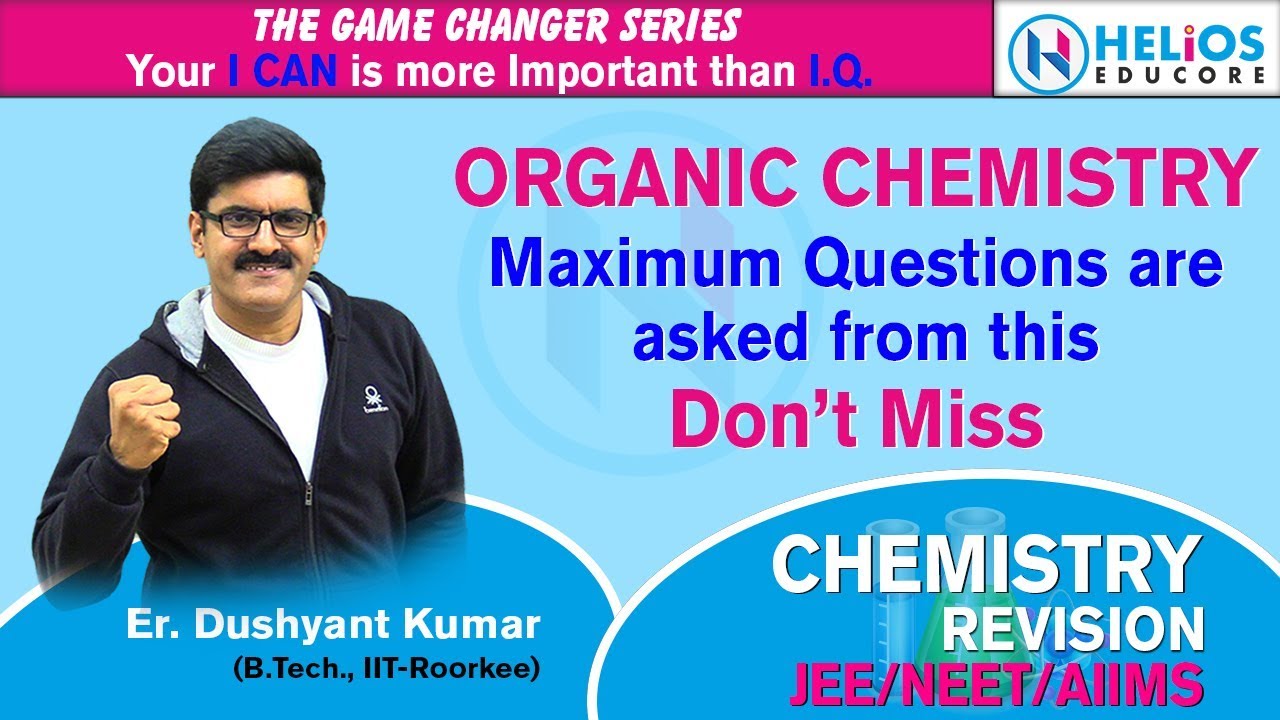 Organic Chemistry | Maximum Questions Are Asked From This, Don't Miss | NEET/JEE/AIIMS-2019