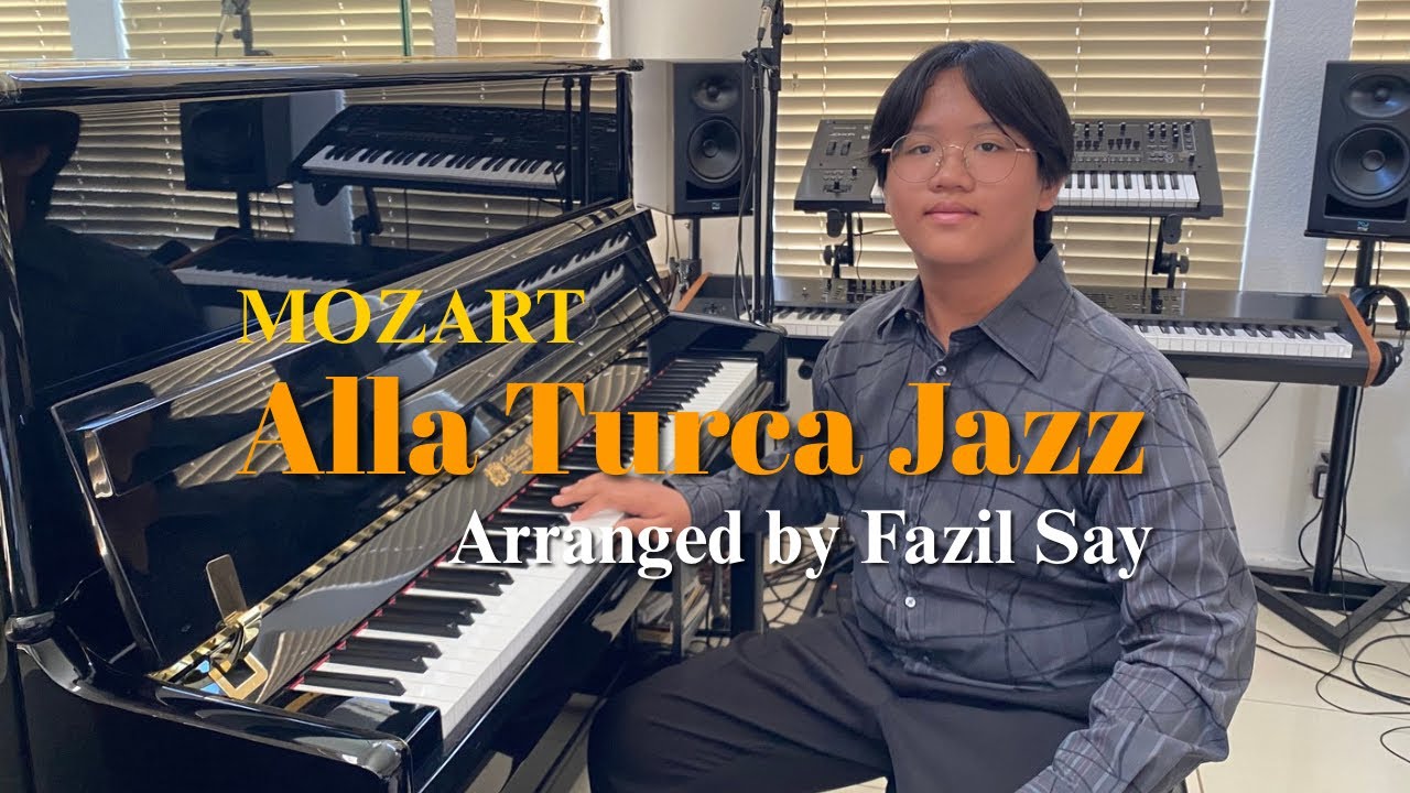 Mozart: Alla Turca Jazz by Fazial Say performed by Jeremy Hsu