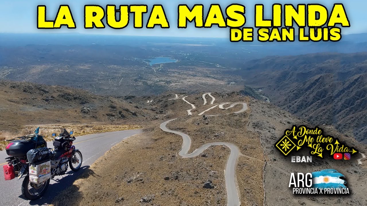 La Ruta mas linda de San Luis - A donde me lleve la Vida - Eban -ARGENTINA EN MOTO