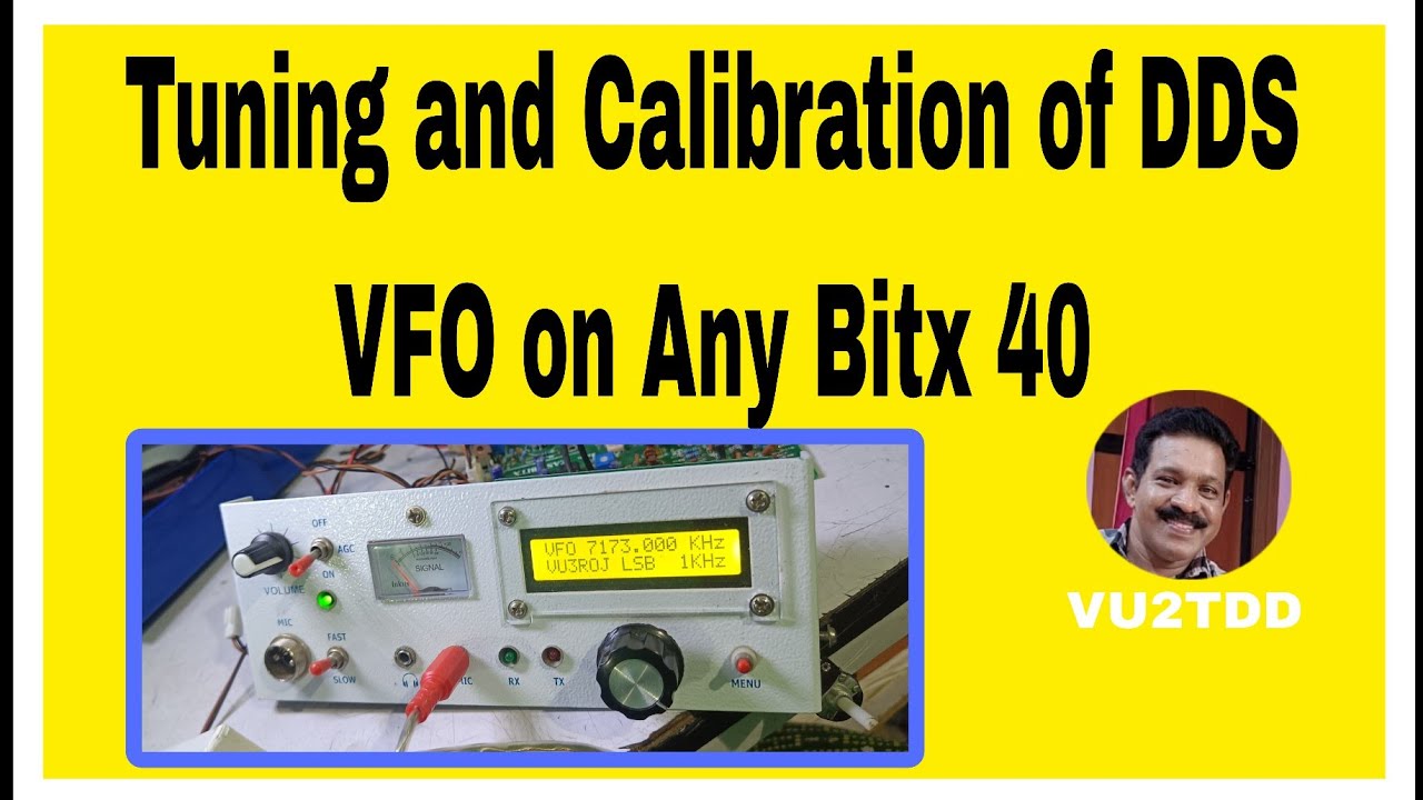 Tuning and calibration of DDS VFO on Bitx 40 Transceiver 