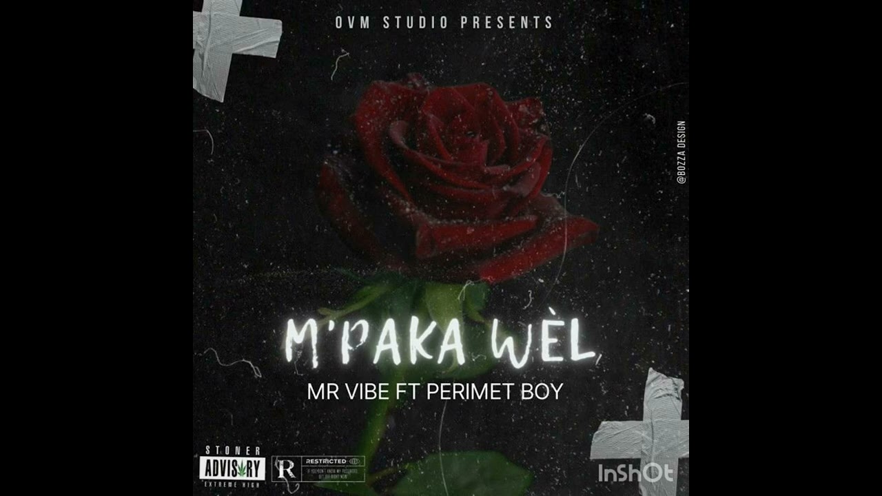 MR VIBE / PERIMET BOY / MPAKA WEL VRE