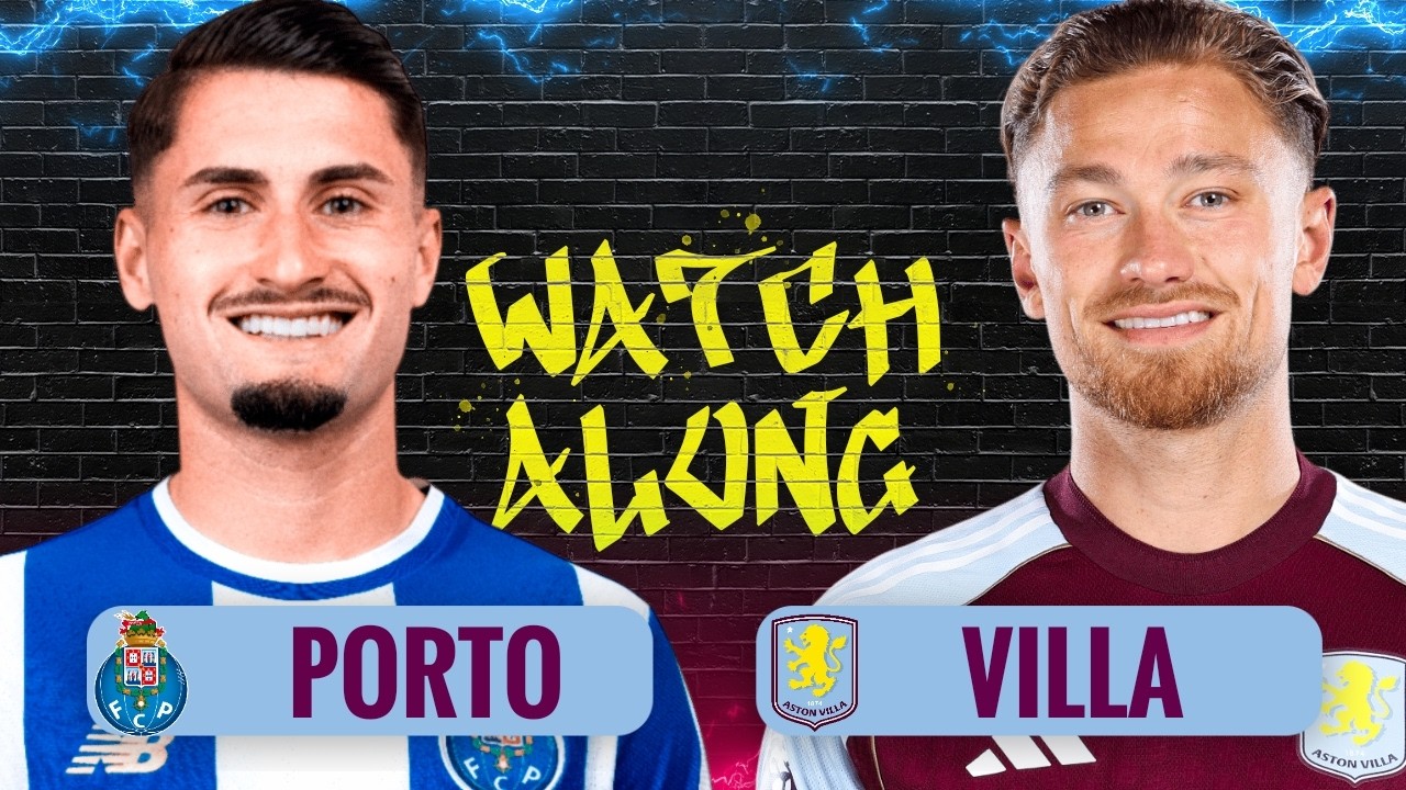 PORTO v ASTON VILLA | LIVE PRE SEASON WATCHALONG