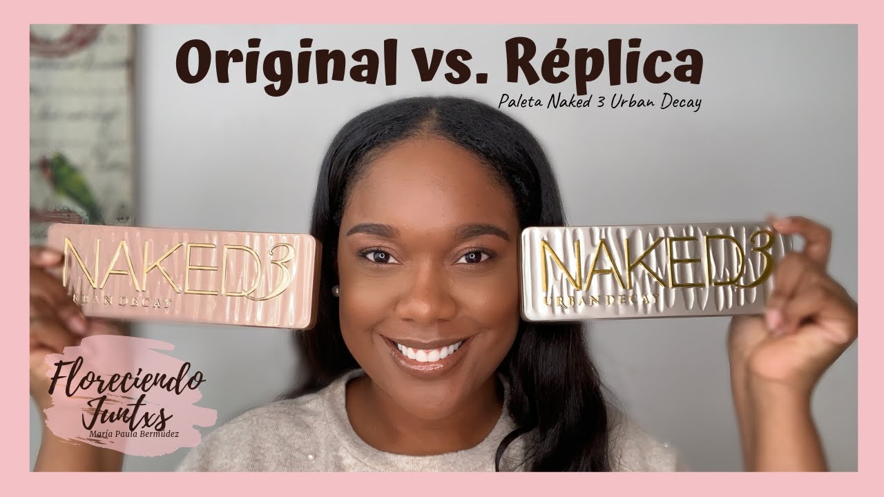 COMPARACIÓN MAQUILLAJE ORIGINAL VS. RÉPLICA NAKED 3 URBAN DECAY | Floreciendo Juntxs