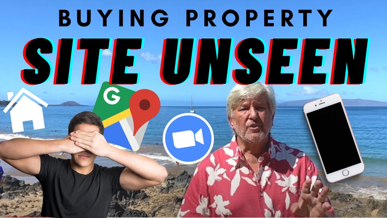 10 Tips When Buying in Maui Site Unseen