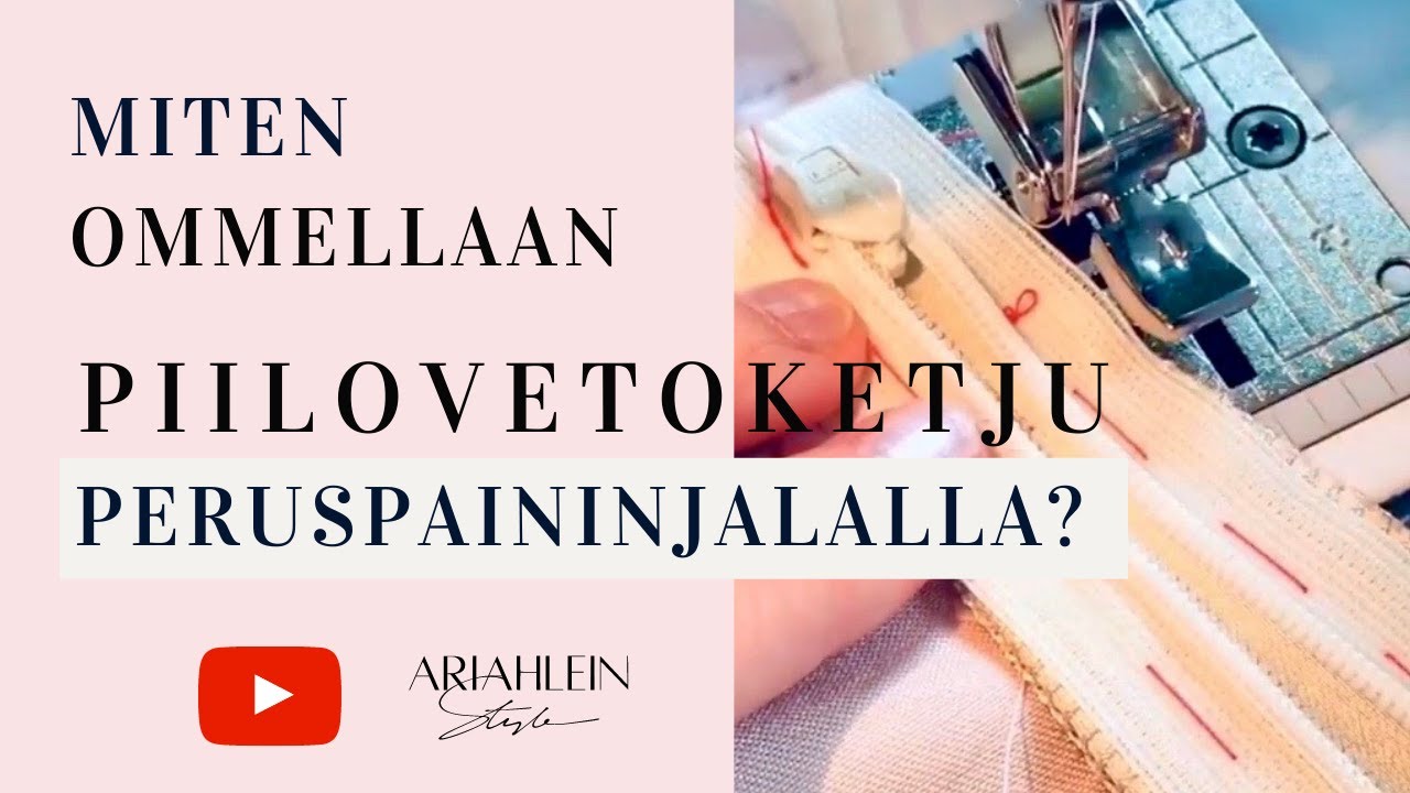OHJE: Miten ommellaan piilovetoketju tavallisella paininjalalla?