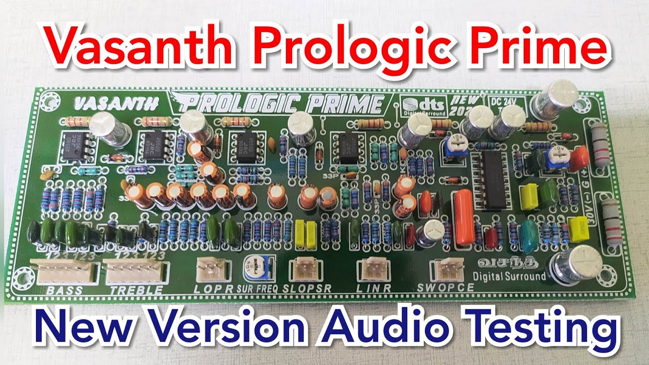 Vasanth Prologic Prime 🔥 New version. Audio Testing 💯