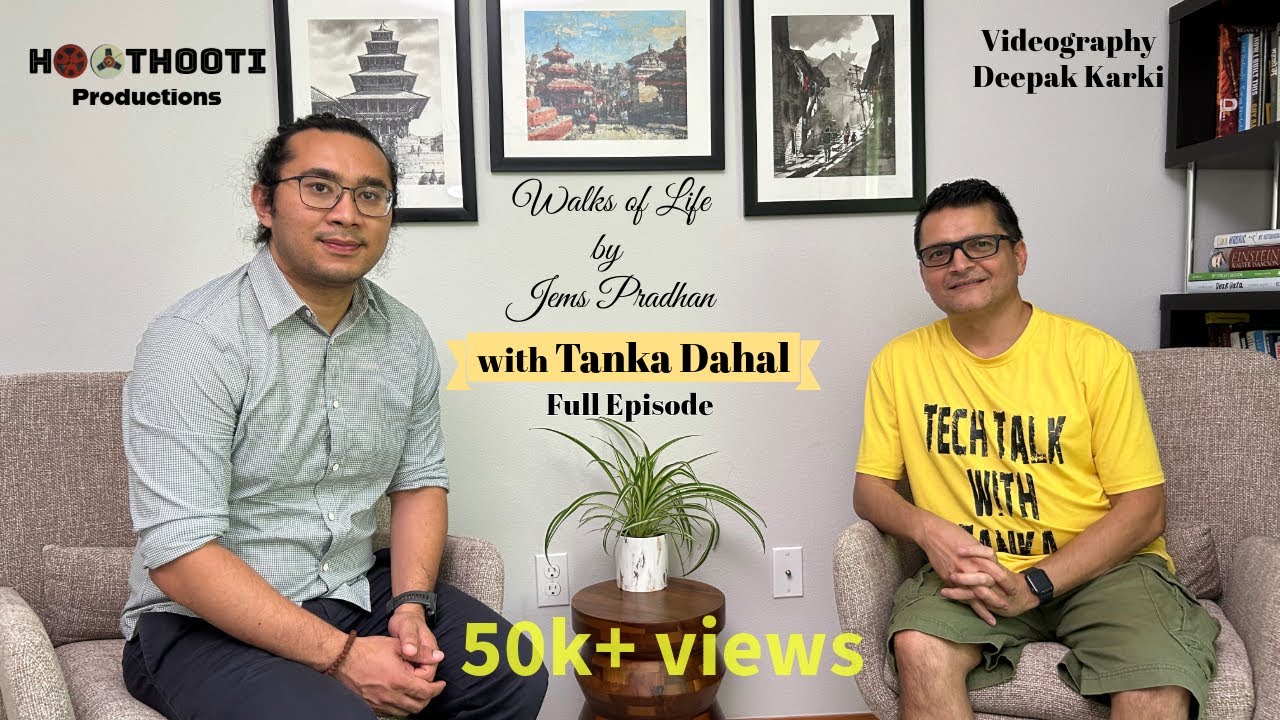 Walks of Life - Tanka Dahal