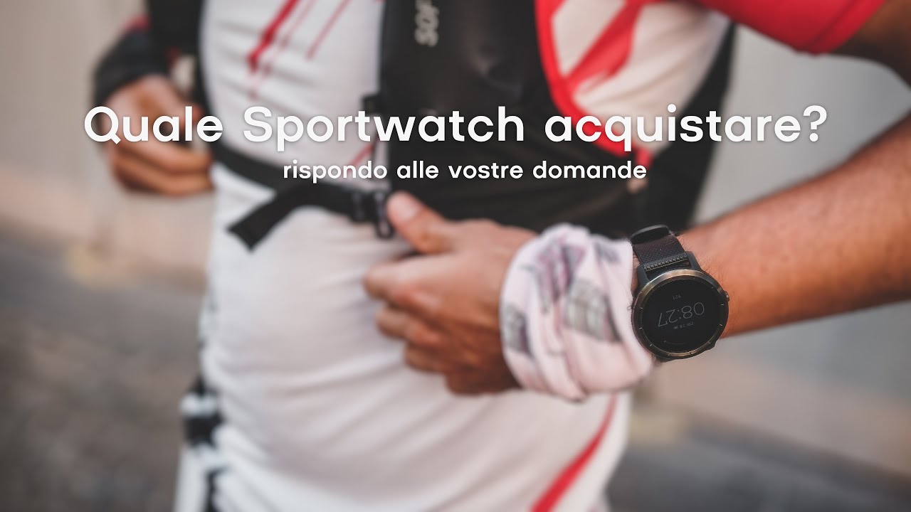 Quale sportwatch acquistare? Rispondo alle vostre domande più frequenti