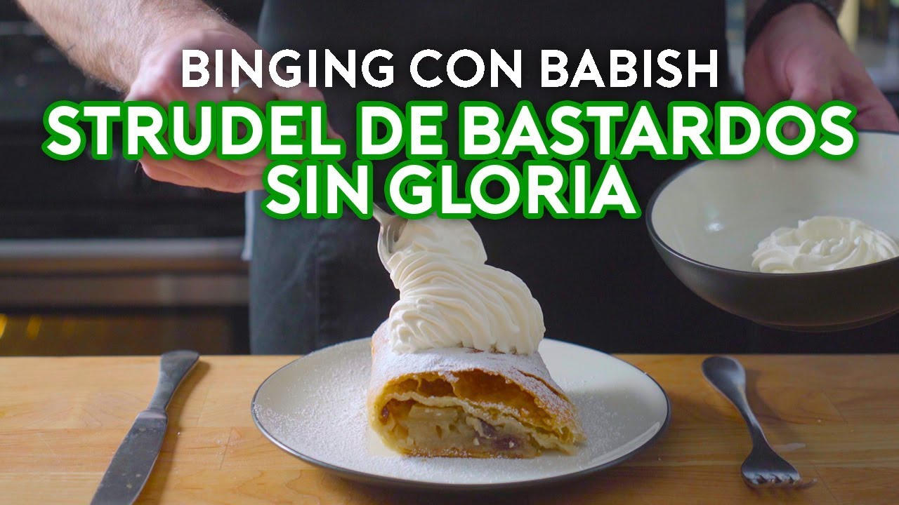 Binging con Babish: Strudel de Bastardos sin Gloria
