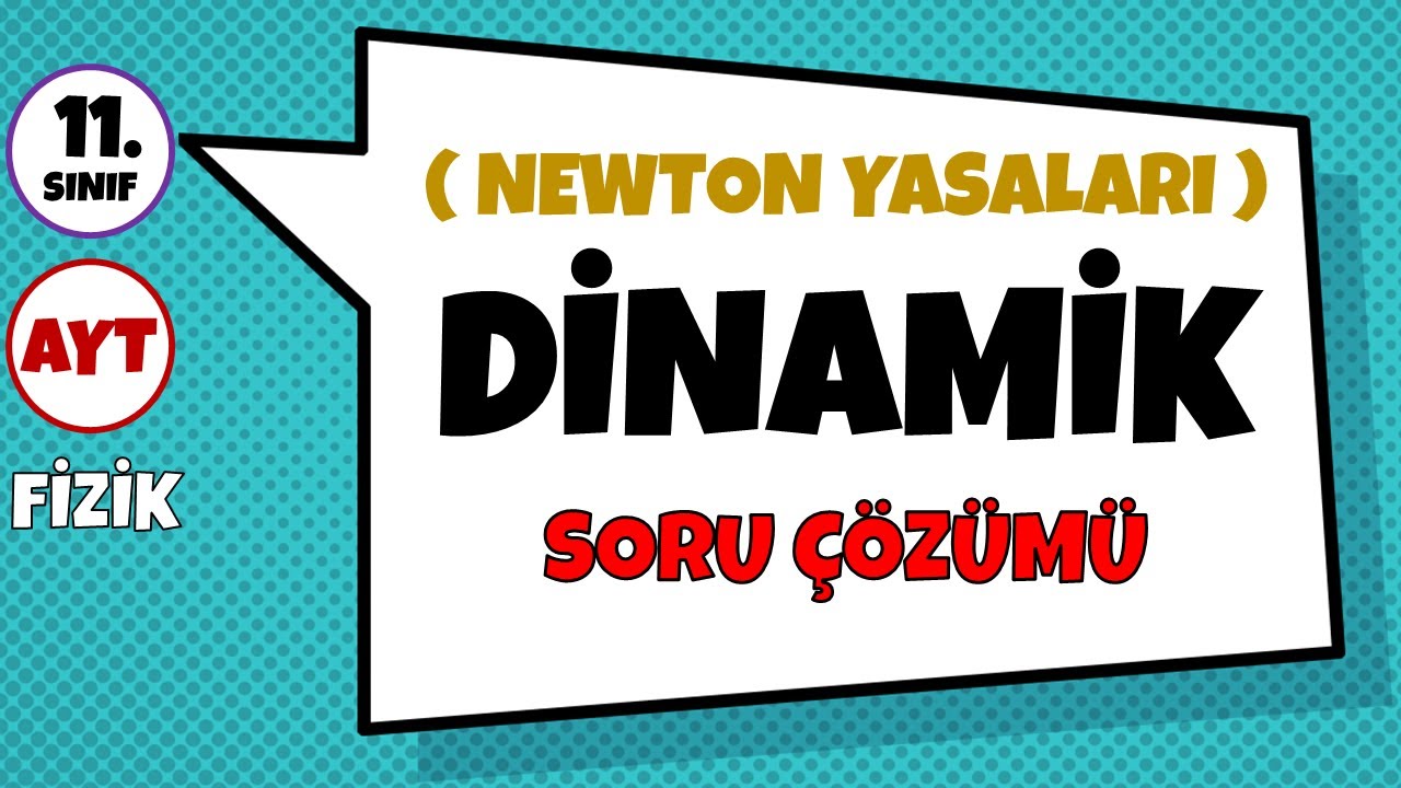 🚨%100 ÖĞRETME GARANTİLİ SORULAR💯 | Newton'un Hareket Yasaları (Dinamik) Soru Çözümü