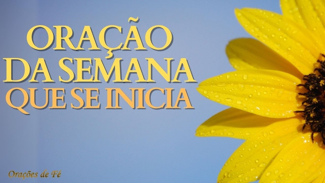 Oração da semana que se inicia
