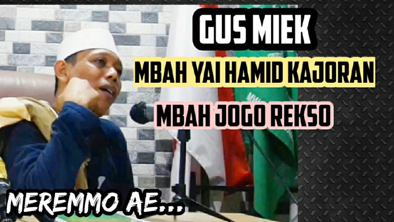 Gus Miek Kyai Hamid Kajoran dan Kyai Jogorekso - Meremmo ae