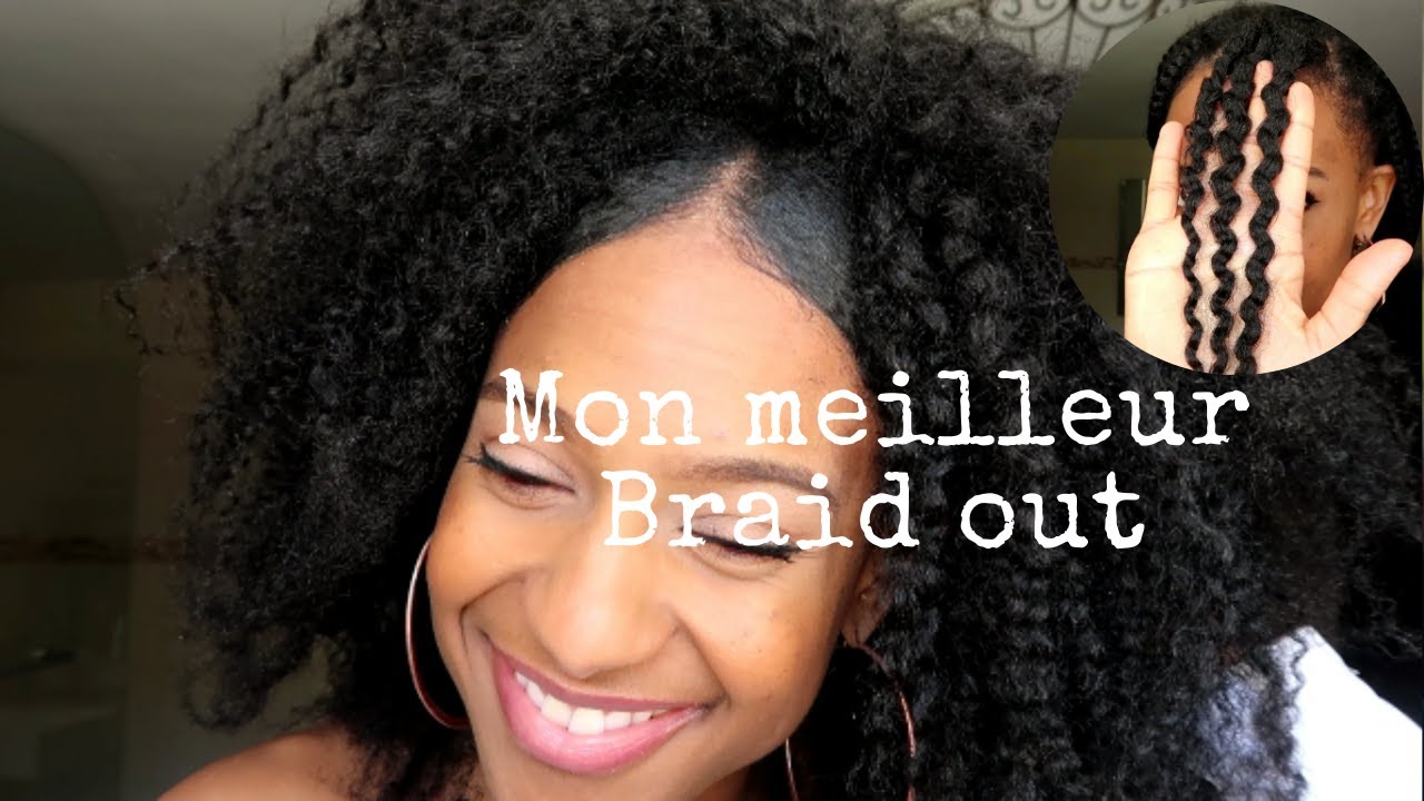 Mon meilleur braid out!