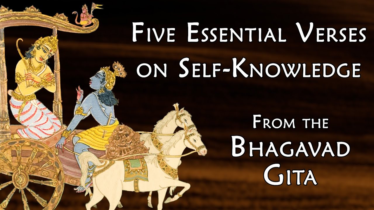 Bhagavad Gita – The 5 Best Verses on Self-Knowledge
