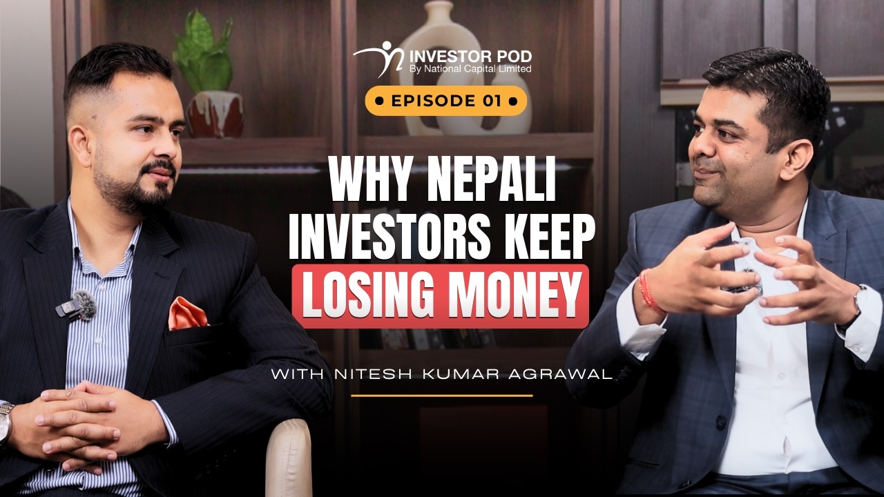 Nepal Stock Market Lessons | Nitesh Agrawal | Investor Pod Ep 01