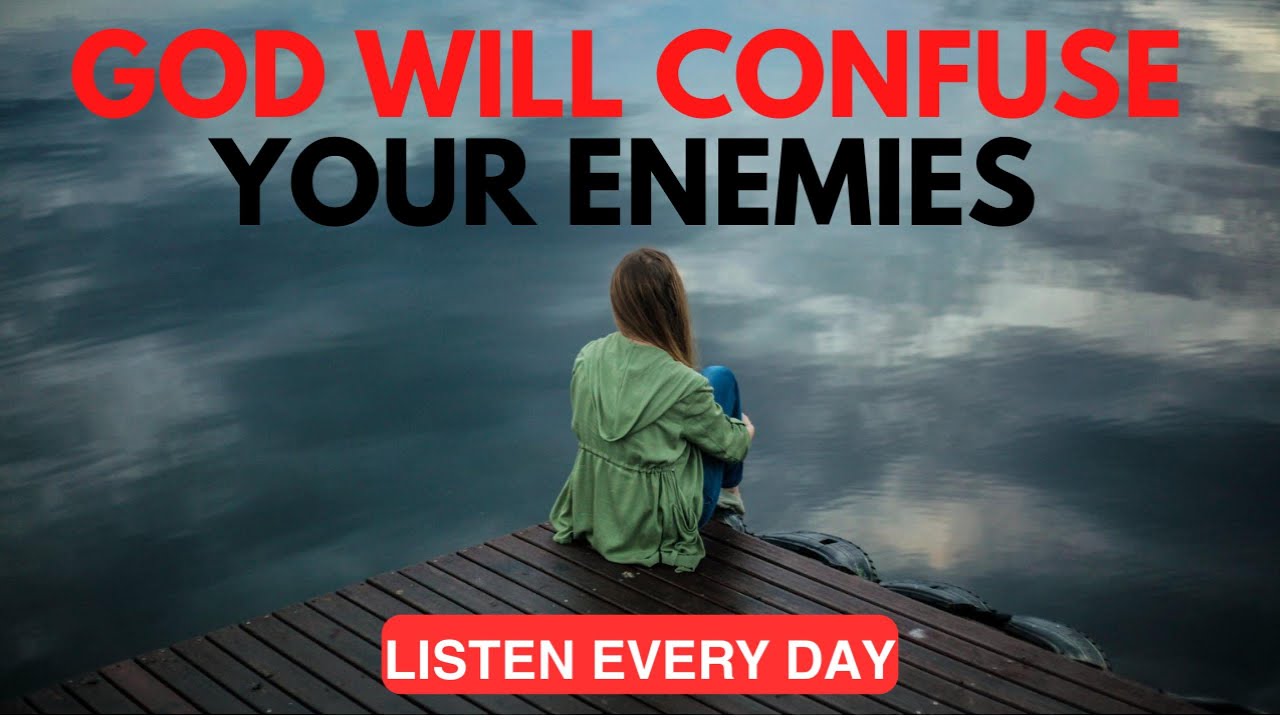 God will confuse your enemies, Trust in God(Christian Motivation)