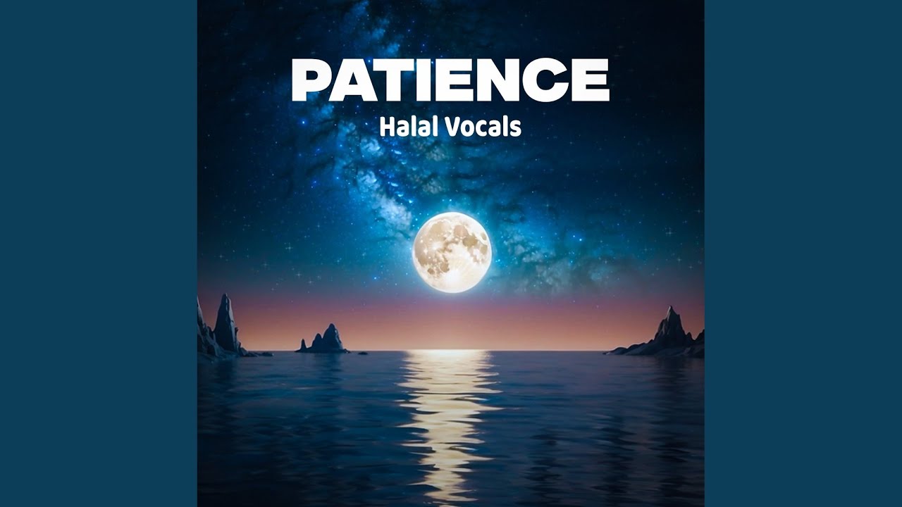 Patience (Background Nasheed)