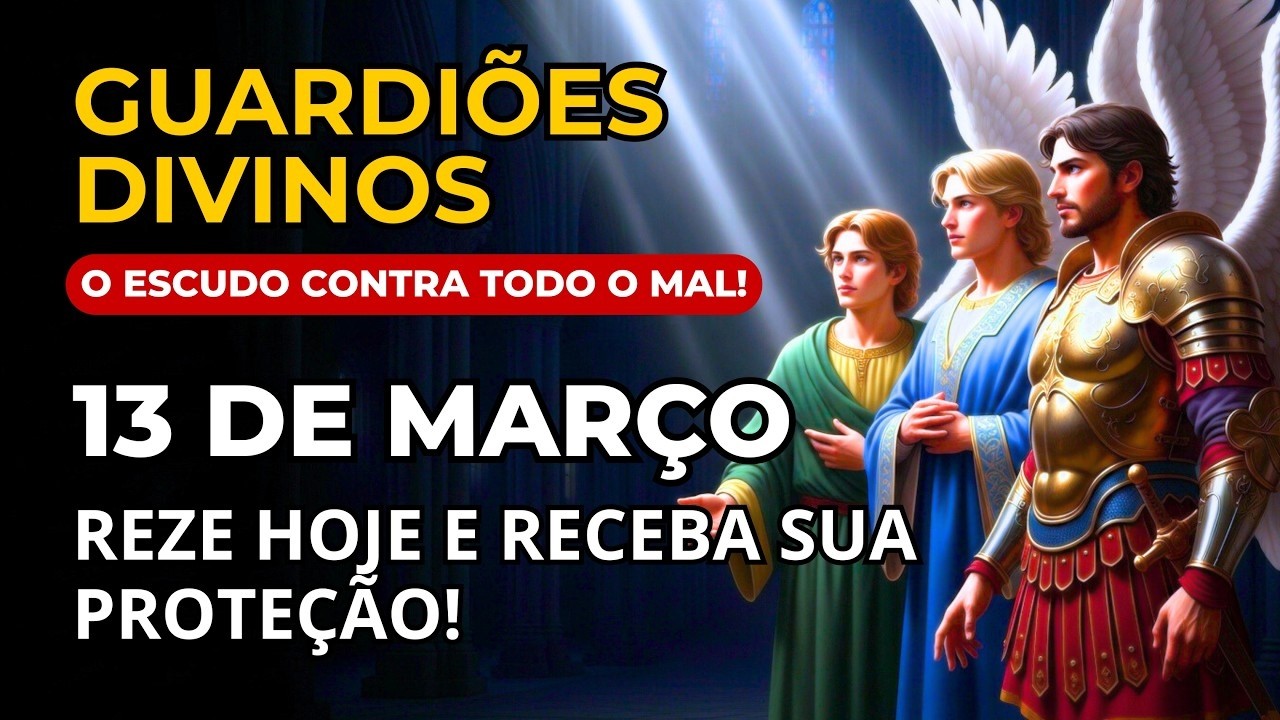 RECEBA a Benção dos 3 Arcanjos neste Momento — Reze Comigo