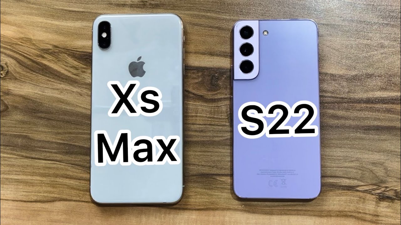 Samsung Galaxy S22 vs iPhone Xs Max