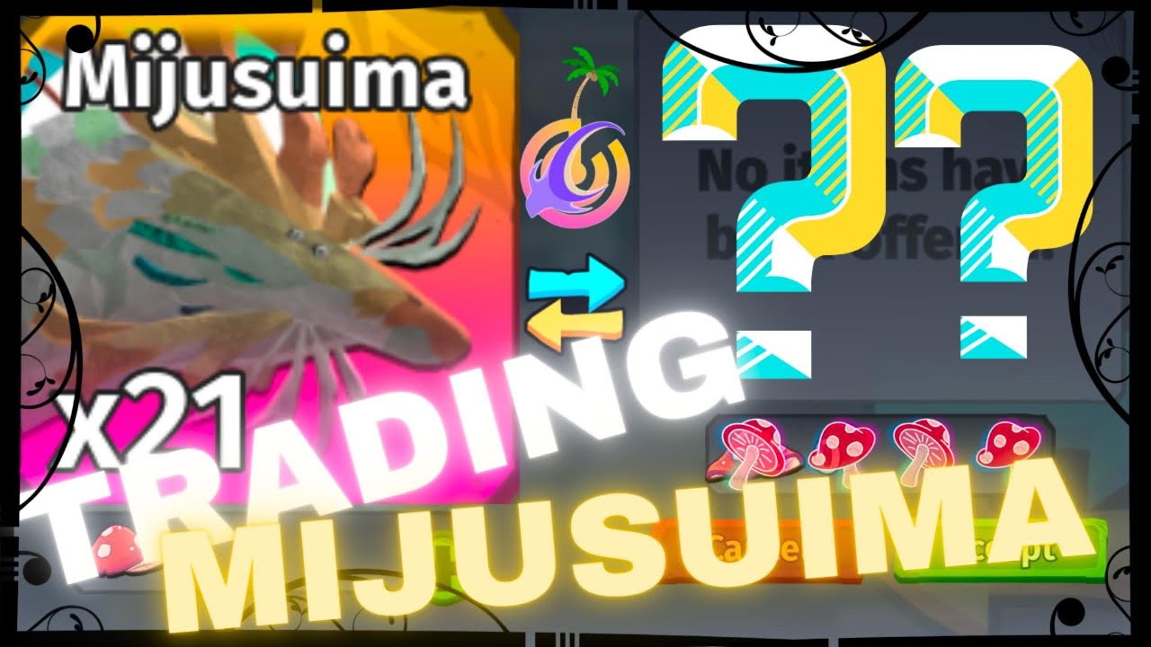 Trading/Trade and view MIJU/MIJUSUIMA offers PT2 | Creatures of Sonaria