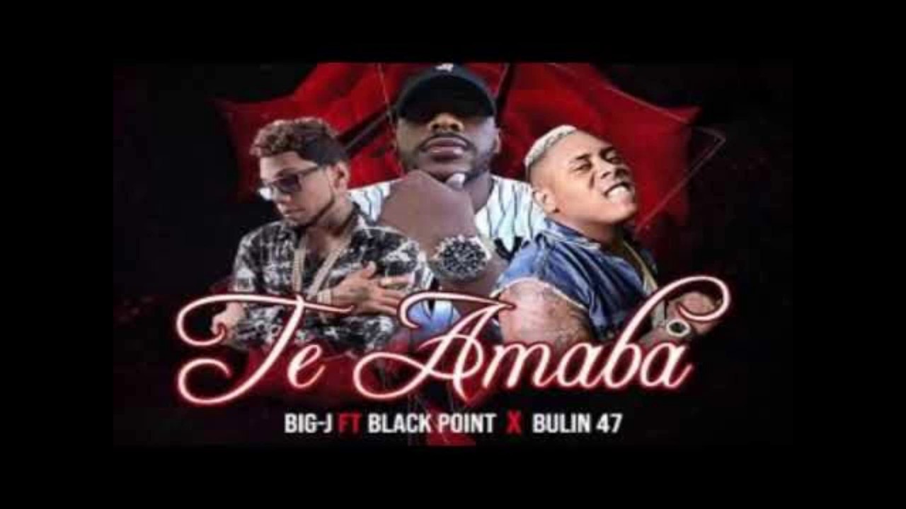Black Jonas Poimt X Bulin 47 X Big J - Te Amaba