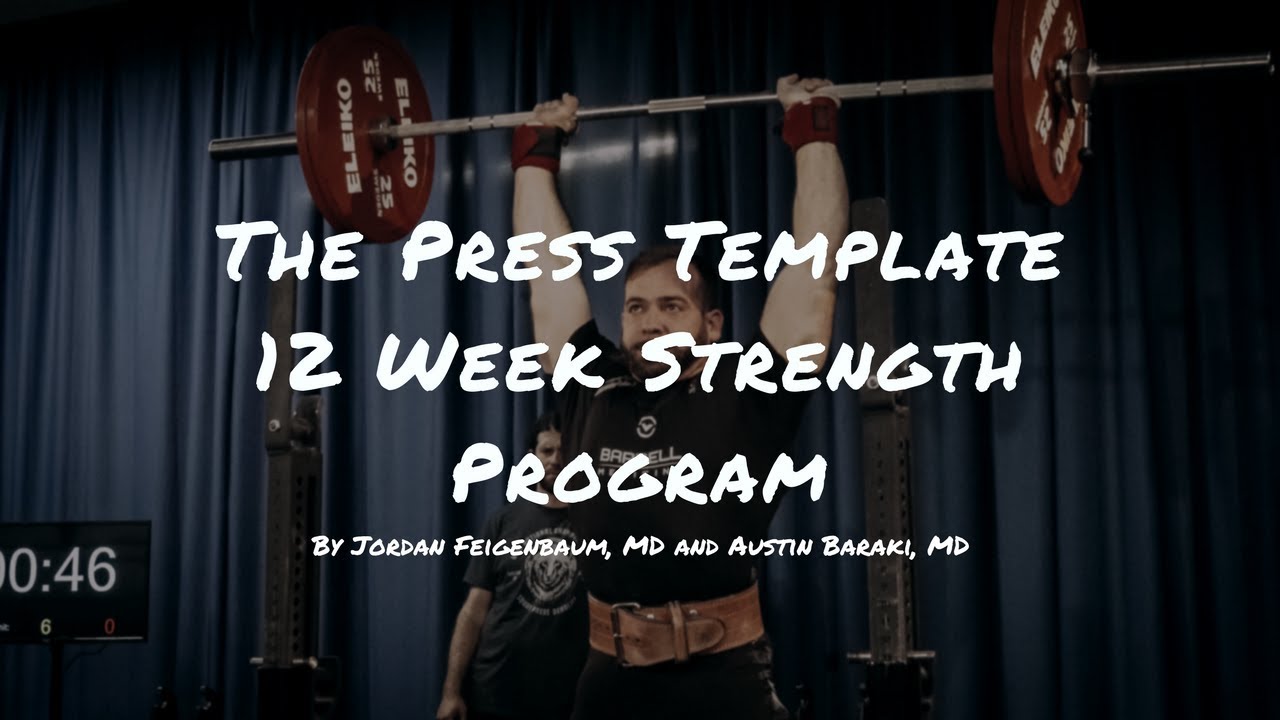 The Press Template: 12 Week Strength Template