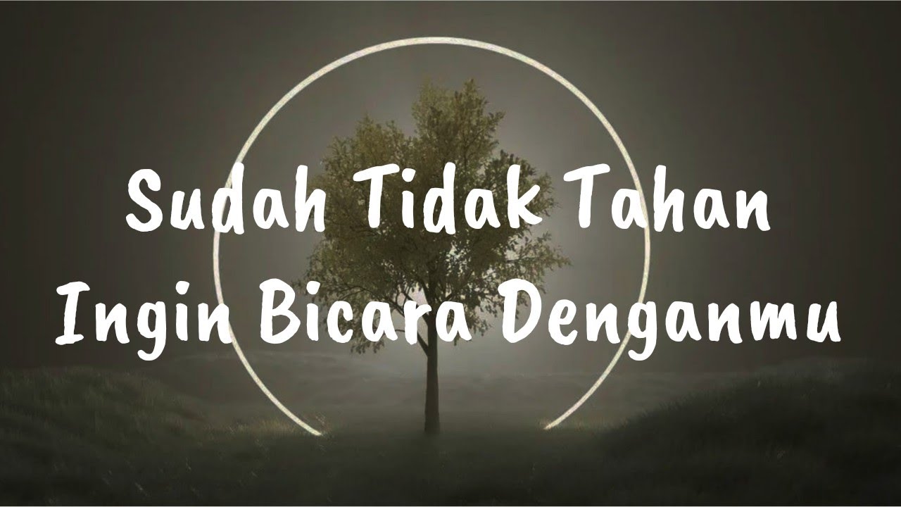 💙 Yang Sudah Tidak Tahan Ingin Bicara Dengan Kamu 🌅