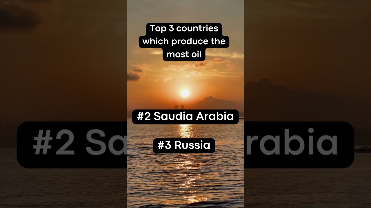 Top 3 countries which produce the most oil