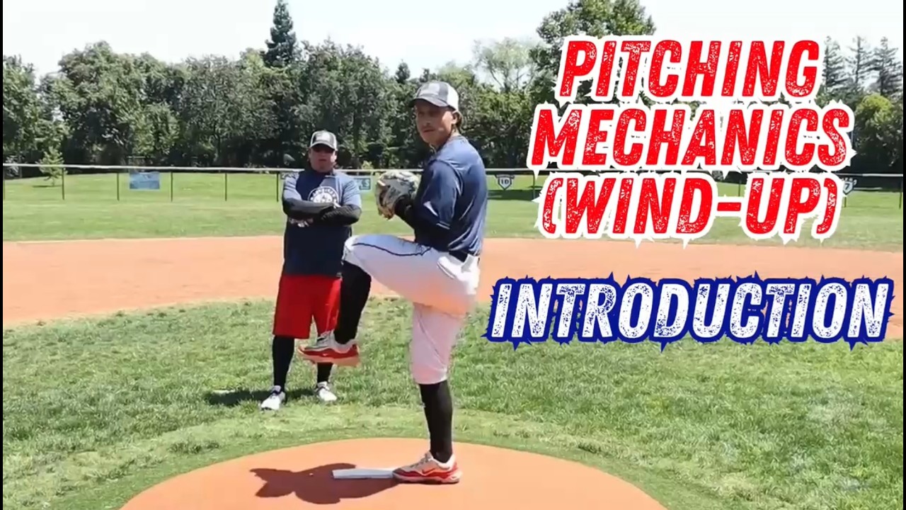 1) Pitching Mechanics out of the Wind Up - Introduction