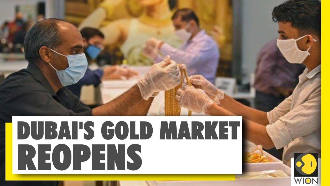 Dubai's gold market reopens after Coronavirus Lockdown | Dubai News | Middle East
