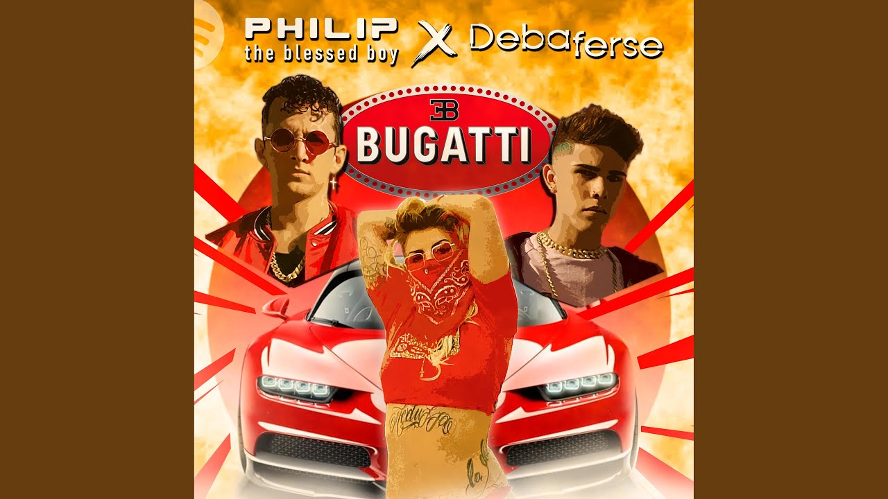 Bugatti (feat. Philip the Blessed Boy)