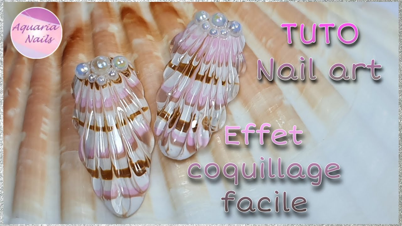 TUTO Nail art effet coquillage facile et rapide