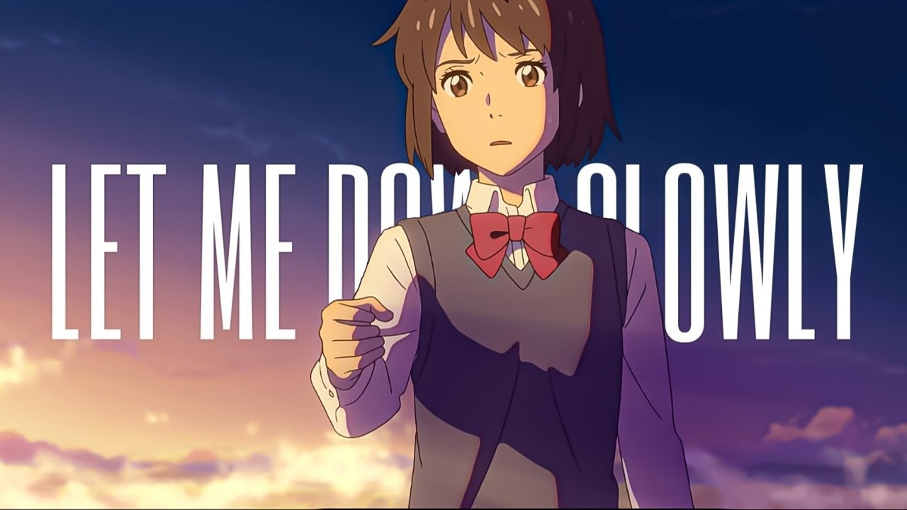 Your Name (Kimi no Na wa) [AMV] - Let Me Down Slowly