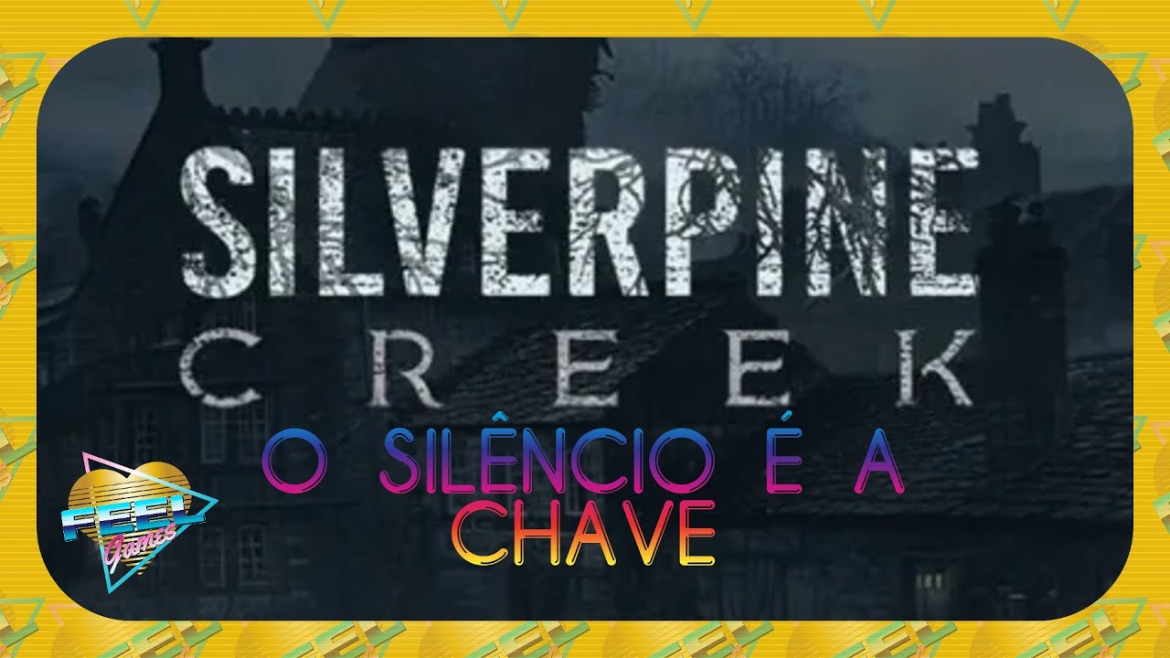ROGALLY - Silverpine Creek - O terror te escuta... e vem atrás!