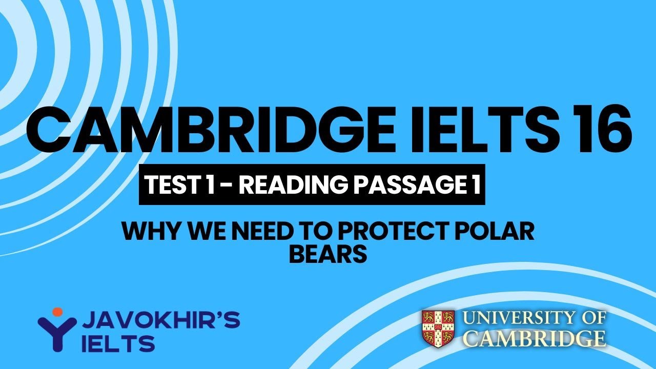 Why we need to protect the polar bears | Cambridge IELTS 16, Test 1 Reading Passage 1