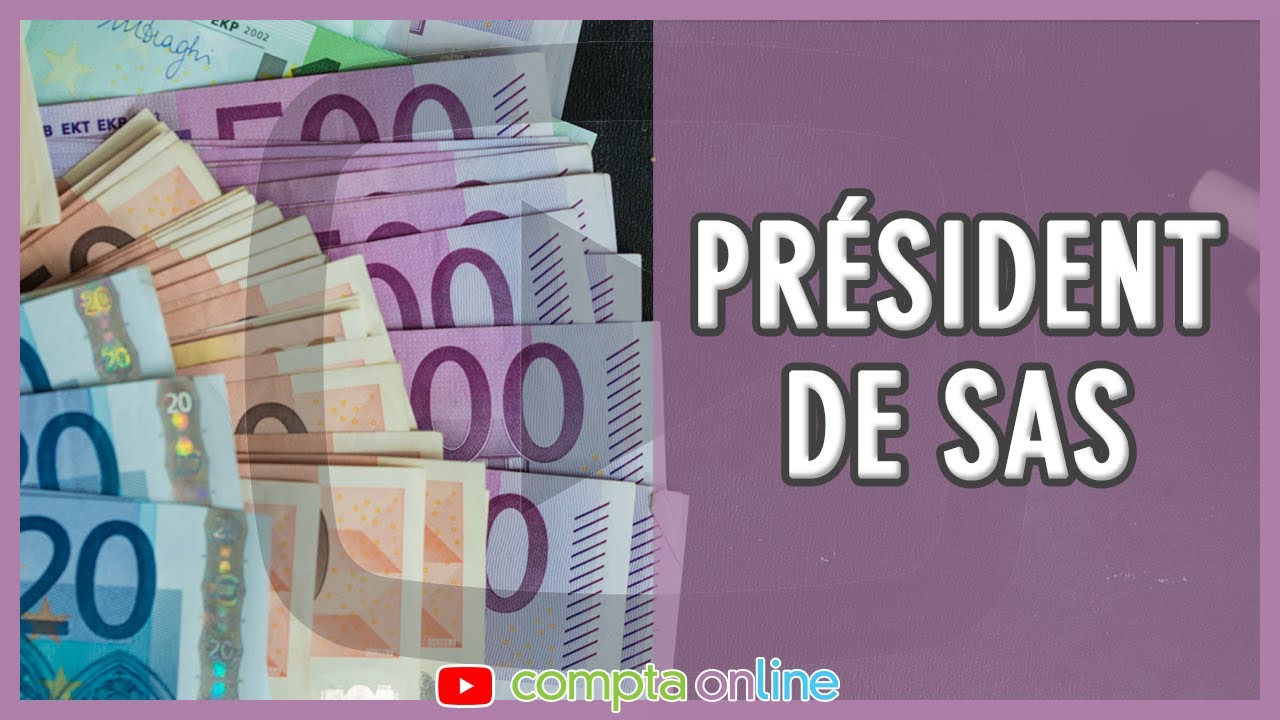 Statut du pr&eacute;sident de SAS : particularit&eacute;s et cotisations sociales